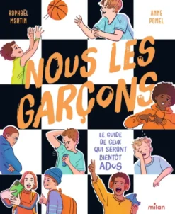 Nous, les garçons - Dès 8 ans