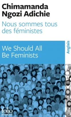 Nous sommes tous des féministes / We should all be feminists