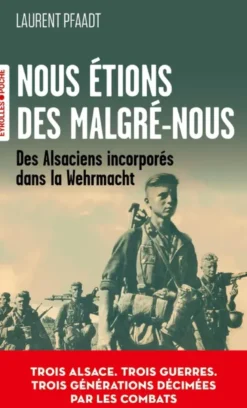 Nous étions des Malgré-nous