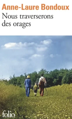 Nous traverserons des orages