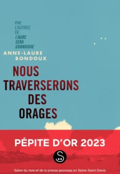 Nous traverserons des orages