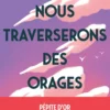 Nous traverserons des orages