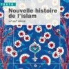 Nouvelle histoire de l'islam