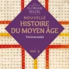 Nouvelle Histoire du Moyen Âge - Volume 3