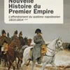 Nouvelle Histoire du Premier Empire