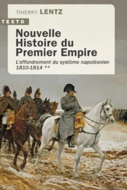 Nouvelle Histoire du Premier Empire