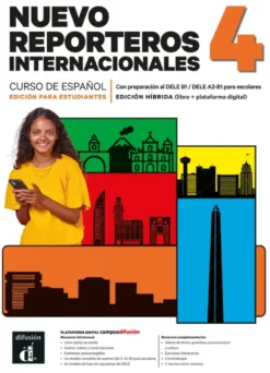 Nuevo Reporteros internacionales 4. Ed. hybride Livre de l'élève