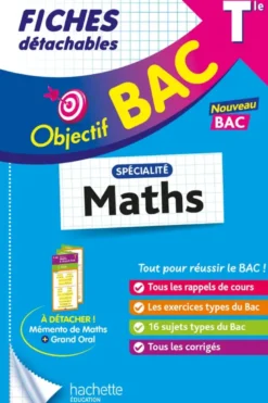 Objectif BAC Fiches - Spécialité Maths Tle