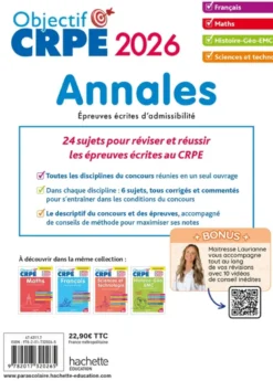 Objectif CRPE - Annales Toutes les épreuves écrites : Français-Maths-HG-Sciences et tech 2026 - M2
