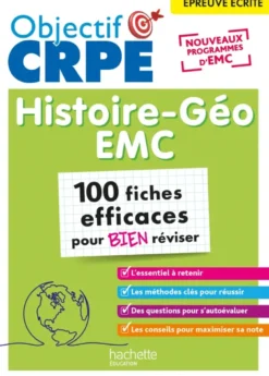 Objectif CRPE 2026 - Histoire Géographie-EMC - 100 fiches efficaces pour bien réviser - ép. écrite