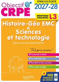 Objectif CRPE 2027-2028 - Histoire Géographie EMC, Sciences et technologie - Épreuve écrite - L3