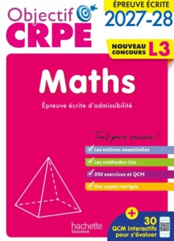 Objectif CRPE 2027-2028 - Maths - Épreuve écrite d'admissibilité - L3