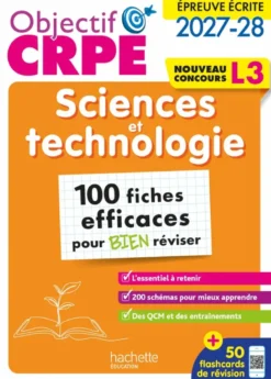 Objectif CRPE 2027-2028- Sciences et technologie - 100 fiches efficaces pour bien réviser - L3