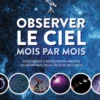 Observer le ciel mois par mois