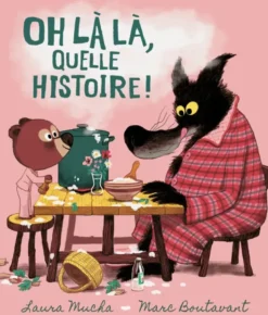 Oh là là, quelle histoire !