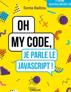 Oh my code, je parle le JavaScript !