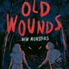 Old Wounds