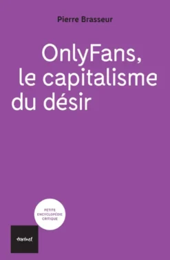 OnlyFans, le capitalisme du désir
