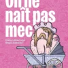 On ne naît pas mec