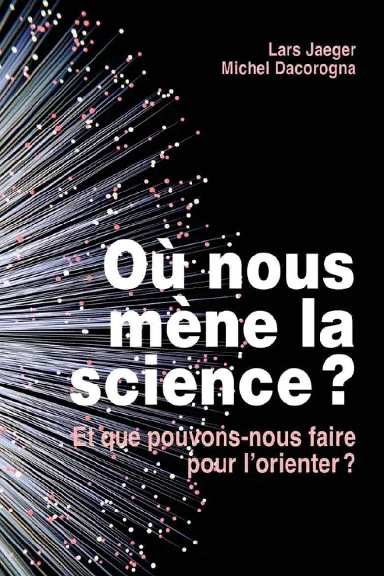 Où nous mène la science ?