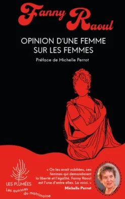 Opinion d'une femme sur les femmes