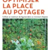 Optimiser la place au potager