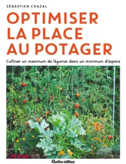 Optimiser la place au potager