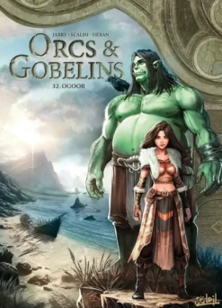 Orcs & gobelinsOrcs et Gobelins T32 - Guerres d'Arran - Ogoor