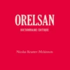 Orelsan - Dictionnaire critique