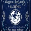 Orgueil, préjugés et alchimie