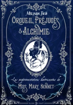 Orgueil, préjugés et alchimie