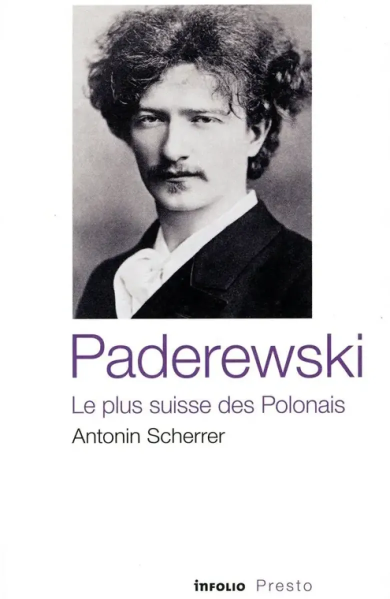 Paderewski - Le plus suisse des Polonais