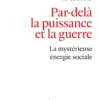 Par-delà la puissance et la guerre