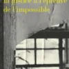 Pardonner : la justice à l'épreuve de l'impossible ?