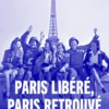 Paris libéré, Paris retrouvé