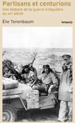Partisans et centurions