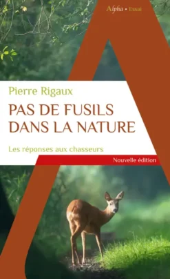 Pas de fusils dans la nature