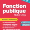 Pass'Concours - Fonction publique Mode d'emploi - 10e édition - Révision et entraînement