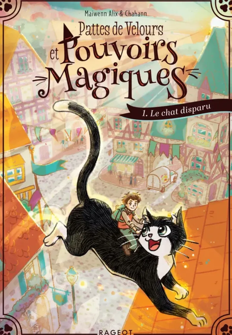 Pattes de velours et pouvoirs magiques - Tome 1 : Le Chat disparu