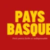 Pays basque - Petit précis futile et indispensable
