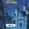 Peines de mots perdus