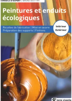 Peintures et enduits écologiques - Nouvelle édition enrichie