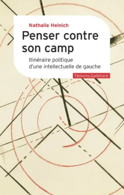 Penser contre son camp