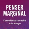 Penser marginal