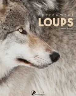 Éperdument loups