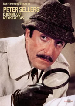 Peter Sellers,l’homme qui n’existait pas