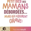 Petit dico des mamans débordées... mais qui assurent grave !