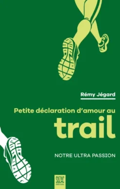 Petite déclaration d'amour au trail