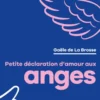 Petite déclaration d'amour aux anges