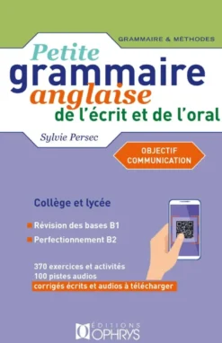 Petite grammaire anglaise de l'écrit et de l'oral